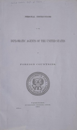 Personal instructions to the diplomatic agents of the United States in foreign countries