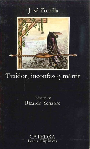 Traidor, inconfeso y mártir