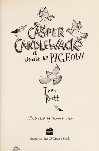 Casper Candlewacks in death by pigeon!