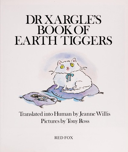 Dr Xargle's book of earth tiggers