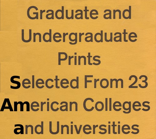 Graduate and undergraduate prints selected from 23 American colleges and universities