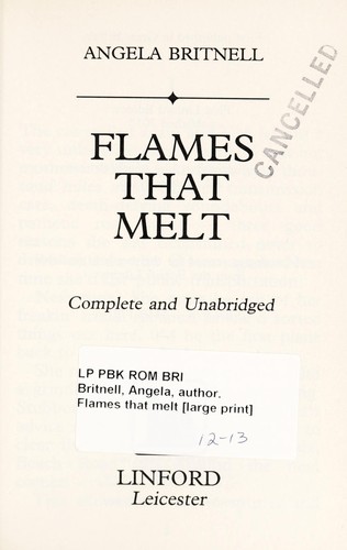 Flames that melt