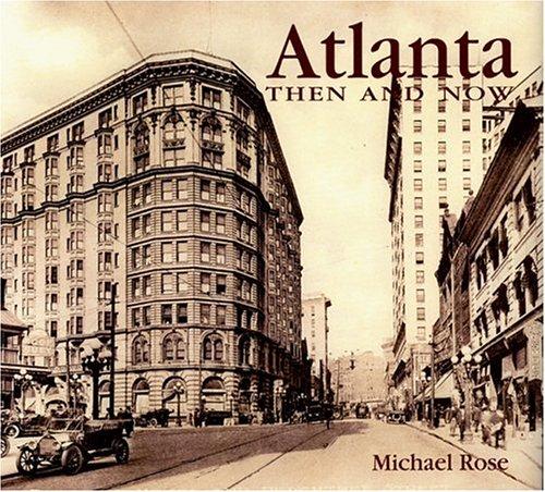 Atlanta then & now