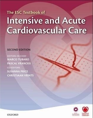The ESC textbook of acute and intensive cardiac care - 2. edición