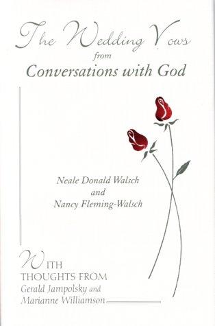 The wedding vows from conversations with god