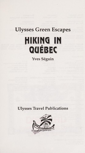 Hiking in Quebec (Ulysses Green Escapes)