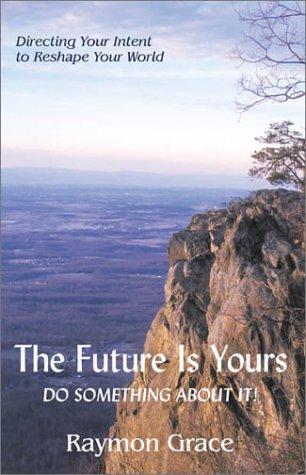 The Future Is Yours