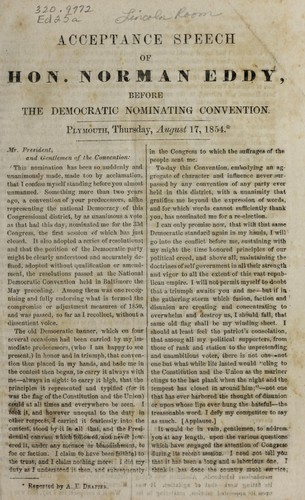 Acceptance speech of Hon. Norman Eddy, before the Democratic nominating convention, Plymouth, Thursday, August 17, 1854