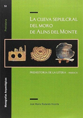 La cueva sepulcral del moro de Alins del Monte