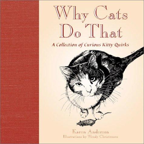 Why Cats Do That