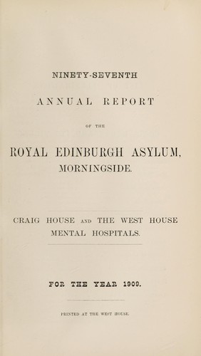 Ninety-seventh annual report of the Royal Edinburgh Asylum, Morningside