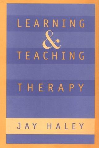 Learning and teaching therapy
