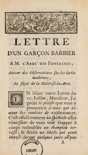 Lettre d'un garçon barbier à M. l'Abbé des Fontaines, auteur des Observations sur les écrits modernes, au sujet de la Maîtrise-ès-Arts