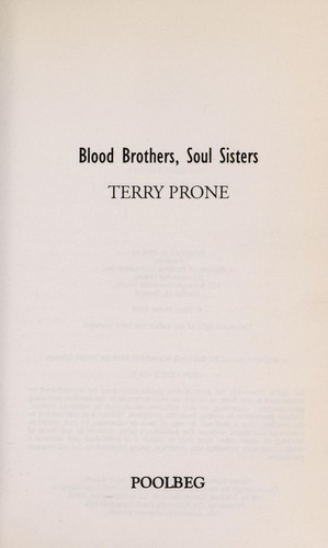 Blood brothers, soul sisters