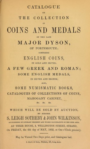 Catalogue of The Collection of Coins and Medals of the Late Major Dyson, of Portsmouth