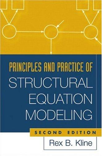 Principles and Practice of Structural Equation Modeling, Second Edition (Methodology In The Social Sciences)