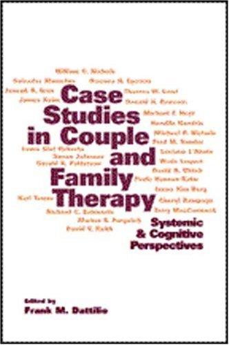 Case Studies in Couple and Family Therapy