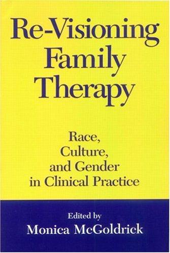 Re-Visioning Family Therapy