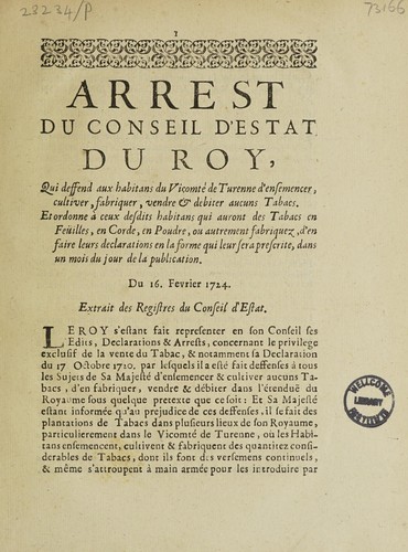 Arrest ... qui deffend aux habitans du Vicomté de Turenne d'ensemencer, cultiver, fabriquer, vendre et debiter aucuns tabacs ...