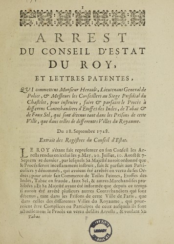 Arrest ... et lettres patentes, qui commettent Monsieur Herault ... pour instruire ... le procès à differens contrebandiers ... de tabac ... Du 18 septembre 1728