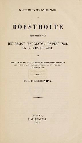 Natuurkundige onderzoek der borstholte door middel van het gezigt, het gevoel, de percussie en de auscultatie