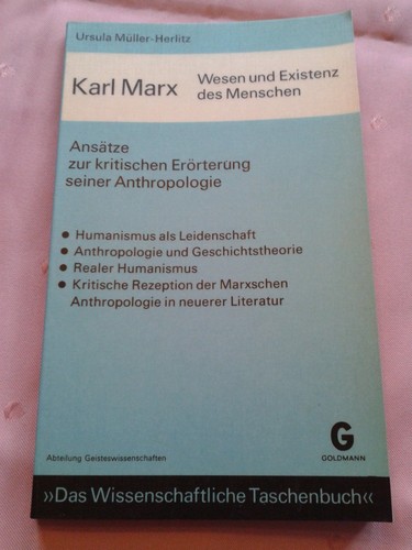 Karl Marx – Wesen und Existenz des Menschen