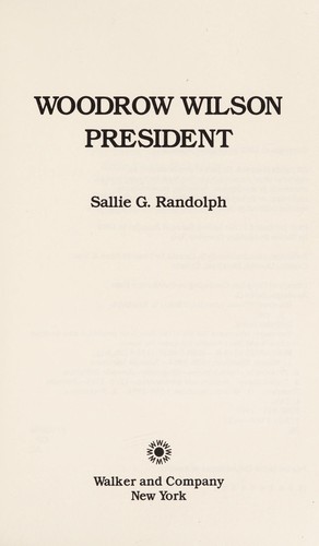 Woodrow Wilson, president
