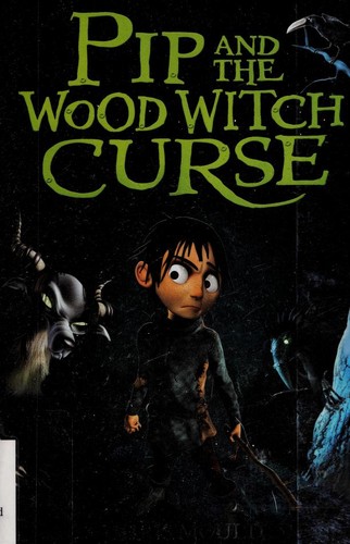 Pip and the wood witch curse