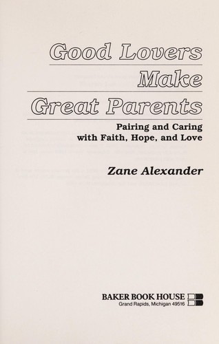 Good lovers make great parents