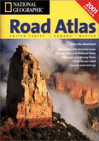National Geographic Road Atlas 2001