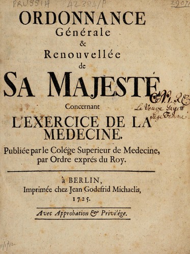 Ordonnance générale et renouvellée de Sa Majesté concernant l'exercice de la médecine