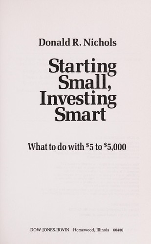 Starting small, investing smart