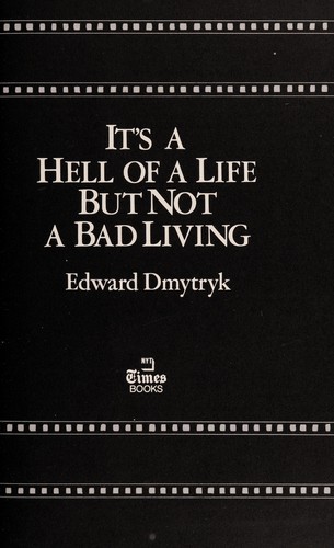 It's a hell of a life, but not a bad living