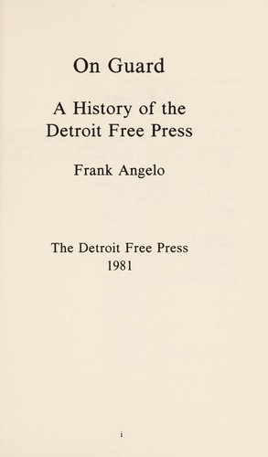 On guard, a history of the Detroit free press
