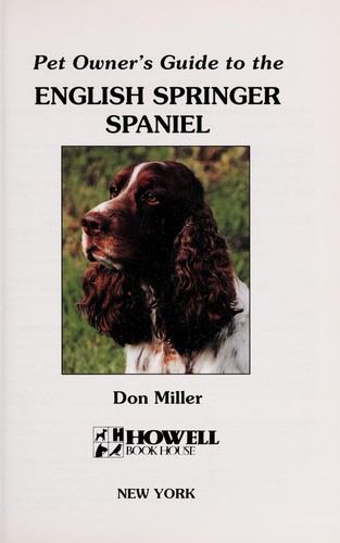 Pet owner's guide to the English springer spaniel