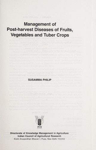 Management of post-harvest diseases of fruits, vegetables and tuber crops