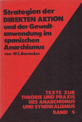Strategien der Direkten Aktion und der Gewaltanwendung im spanischen Anarchismus