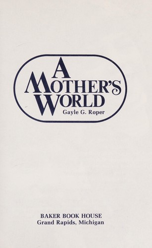A Mother's World