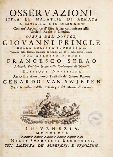 Osservazioni sopra le malattie d'armata in campagna e in guarnigione con un appendice d'esperienze ... Opera ...