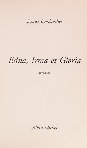Edna, Irma et Gloria