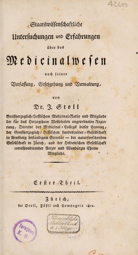 Staatswissenschaftliche Untersuchungen und Erfahrungen ©ơber das Medicinalwesen nach seiner Verfassung, Gesetzgebung und Verwaltung
