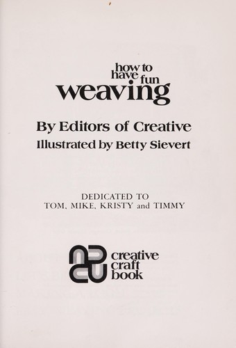 How to have fun weaving