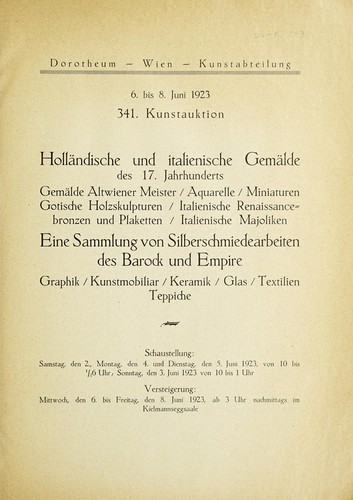 Kunstauktion: Holländische und italienische Gemälde des 17. Jahrhunderts, Gemälde Altwiener Meister, Aquarelle, Miniaturen, gotische Holzskulpturen, italienische Renaissancebronzen und Plaketten, italienische Majoliken, Eine Sammlung von Silberschmiedearbeiten des Barock und Empire, Graphik, Kunstmobiliar, Keramik, Glas, Textilien, Teppiche