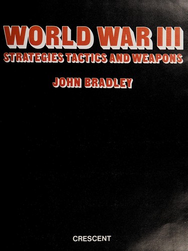 World War III, strategies, tactics and weapons