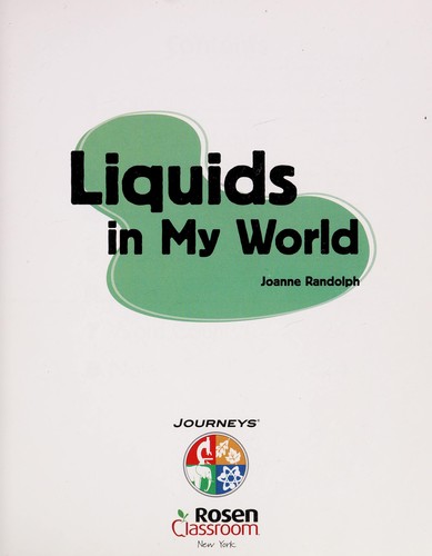 Liquids in My World
