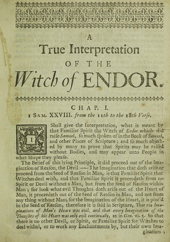 A true interpretation of the witch of Endor, spoken of in I Sam. XXVIII. begin. at the 11th verse