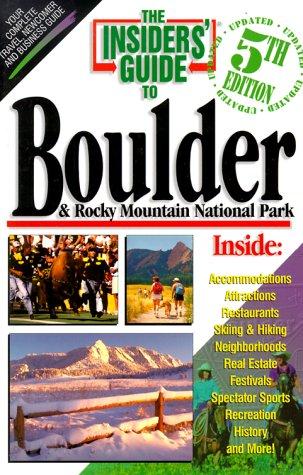 Boulder and Rocky Mountain National Park - Insiders Guide