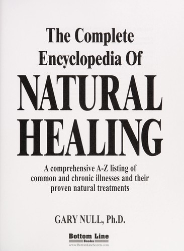 The complete encyclopedia of natural healing