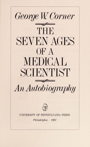 The seven ages of a medical scientist