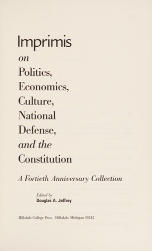 Imprimis on politics, economics, culture, national defense, and the Constitution
